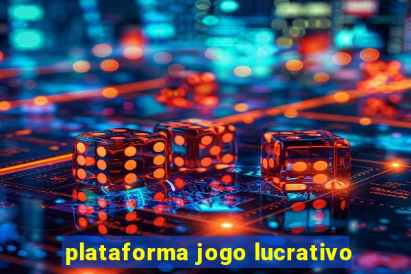 plataforma jogo lucrativo